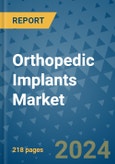Orthopedic Implants Market - Global Industry Analysis, Size, Share, Growth, Trends, and Forecast 2023-2030 - (By Product Coverage, Type Coverage, Biomaterial Coverage, Geographic Coverage and By Company)- Product Image