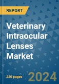 Veterinary Intraocular Lenses Market - Global Industry Analysis, Size, Share, Growth, Trends, and Forecast 2023-2030 - By Lens Type, Disease Indication, End User Coverage, Geographic Coverage and By Company)- Product Image