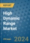 High Dynamic Range Market - Global Industry Analysis, Size, Share, Growth, Trends, and Forecast 2031 - By Product, Technology, Grade, Application, End-user, Region: (North America, Europe, Asia Pacific, Latin America and Middle East and Africa) - Product Image