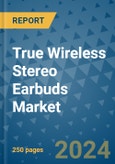 True Wireless Stereo Earbuds Market - Global Industry Analysis, Size, Share, Growth, Trends, and Forecast 2031 - By Product, Technology, Grade, Application, End-user, Region: (North America, Europe, Asia Pacific, Latin America and Middle East and Africa)- Product Image