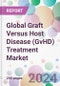 Global Graft Versus Host Disease (GvHD) Treatment Market - Product Thumbnail Image