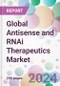 Global Antisense and RNAi Therapeutics Market - Product Thumbnail Image