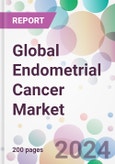 Global Endometrial Cancer Market- Product Image