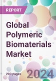 Global Polymeric Biomaterials Market- Product Image