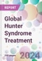 Global Hunter Syndrome Treatment Market Analysis & Forecast to 2024-2034 - Product Thumbnail Image