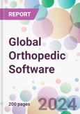 Global Orthopedic Software Market Analysis & Forecast to 2024-2034- Product Image