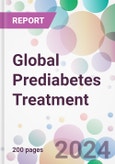 Global Prediabetes Treatment Market Analysis & Forecast to 2024-2034- Product Image