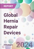 Global Hernia Repair Devices Market Analysis & Forecast to 2024-2034- Product Image