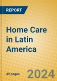 Home Care in Latin America- Product Image