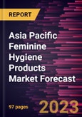 Asia Pacific Feminine Hygiene Products Market Forecast to 2030 - Regional Analysis - by Product Type; and Distribution Channel- Product Image
