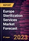 Europe Sterilization Services Market Forecast to 2030 - Regional Analysis - by Mode of Delivery, Method, Service Type, and End User - Product Thumbnail Image