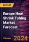 Europe Heat Shrink Tubing Market Forecast to 2028 - Regional Analysis - by Voltage; Material; and End User - Product Thumbnail Image