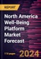 North America Well-Being Platform Market Forecast to 2030 - Regional Analysis - by Service, Provider, Delivery Model, and End User - Product Image