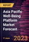 Asia Pacific Well-Being Platform Market Forecast to 2030 - Regional Analysis - by Service, Provider, Delivery Model, and End User - Product Thumbnail Image