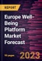 Europe Well-Being Platform Market Forecast to 2030 - Regional Analysis - by Service, Provider, Delivery Model, and End User - Product Image