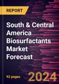 South & Central America Biosurfactants Market Forecast to 2030 - Regional Analysis - by Type and Application- Product Image