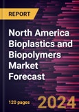 North America Bioplastics and Biopolymers Market Forecast to 2030 - Regional Analysis - by Product Type and End-Use Industry- Product Image