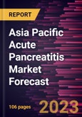 Asia Pacific Acute Pancreatitis Market Forecast to 2030 - Regional Analysis - by Offerings, Causes, and End User- Product Image