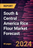 South & Central America Rice Flour Market Forecast to 2030 - Regional Analysis - by Type, Category, and Application,- Product Image