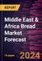 Middle East & Africa Bread Market Forecast to 2030 - Regional Analysis - by Type; Category; and Distribution Channel - Product Thumbnail Image