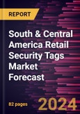 South & Central America Retail Security Tags Market Forecast to 2030 - Regional Analysis - by Technology (RF and RFID), Material (Paper and Plastic), Print Type (Printable and Non-Printable), and Application (Apparel & Fashion Accessories, Cosmetic & Pharmaceuticals and Others)- Product Image