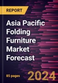 Asia Pacific Folding Furniture Market Forecast to 2030 - Regional Analysis - By Product Type (Tables, Chairs, Sofas and Beds, and Others), Material (Wood, Metal, and Plastic), Application (Residential, Commercial, and Others), and Distribution Channel (Online and Offline)- Product Image