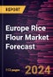 Europe Rice Flour Market Forecast to 2030 - Regional Analysis - by Type (White Rice Flour and Brown Rice Flour), Category (Organic and Conventional), and Application (Bakery and Confectionery; Beverages; Sweet and Savory Snacks; Baby Food; Breakfast Cereals; and Others) - Product Image