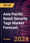 Asia Pacific Retail Security Tags Market Forecast to 2030 - Regional Analysis - by Technology (RF and RFID), Material (Paper and Plastic), Print Type (Printable and Non-Printable), and Application (Apparel & Fashion Accessories, Cosmetic & Pharmaceuticals and Others) - Product Thumbnail Image