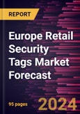 Europe Retail Security Tags Market Forecast to 2030 - Regional Analysis - by Technology (RF and RFID), Material (Paper and Plastic), Print Type (Printable and Non-Printable), and Application (Apparel & Fashion Accessories, Cosmetic & Pharmaceuticals and Others)- Product Image
