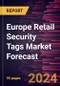 Europe Retail Security Tags Market Forecast to 2030 - Regional Analysis - by Technology (RF and RFID), Material (Paper and Plastic), Print Type (Printable and Non-Printable), and Application (Apparel & Fashion Accessories, Cosmetic & Pharmaceuticals and Others) - Product Image