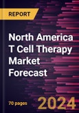 North America T Cell Therapy Market Forecast to 2030 - Regional Analysis - by Modality (Research and Commercialized), Therapy Type [CAR T-cell Therapy and T-cell Receptor (TCR)-based], and Indication (Hematologic Malignancies and Solid Tumors)- Product Image