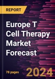 Europe T Cell Therapy Market Forecast to 2030 - Regional Analysis - by Modality (Research and Commercialized), Therapy Type [CAR T-cell Therapy and T-cell Receptor (TCR)-based], and Indication (Hematologic Malignancies and Solid Tumors)- Product Image