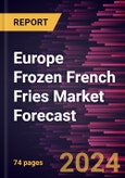 Europe Frozen French Fries Market Forecast to 2030 - Regional Analysis - by Product Type (Regular Fries, Crinkle-Cut Fries, Steak Fries, and Others), Category (Organic and Conventional), and End User (Retail and Foodservice)- Product Image