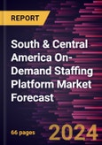 South & Central America On-Demand Staffing Platform Market Forecast to 2028 - Regional Analysis - by Deployment (On-Premise and Cloud Based) and Enterprise Size (Small & Medium Enterprises and Large Enterprises)- Product Image