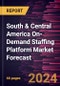 South & Central America On-Demand Staffing Platform Market Forecast to 2028 - Regional Analysis - by Deployment (On-Premise and Cloud Based) and Enterprise Size (Small & Medium Enterprises and Large Enterprises) - Product Thumbnail Image