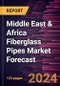 Middle East & Africa Fiberglass Pipes Market Forecast to 2028 - Regional Analysis - by Resin Type (Polyester, Epoxy, Phenolic, and Others) and End-Use (Oil and Gas, Sewage, Chemicals, Agriculture, and Others) - Product Thumbnail Image