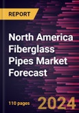 North America Fiberglass Pipes Market Forecast to 2028 - Regional Analysis - by Resin Type (Polyester, Epoxy, Phenolic, and Others) and End-Use (Oil and Gas, Sewage, Chemicals, Agriculture, and Others)- Product Image