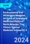 Environmental and Wilderness Medicine, An Issue of Emergency Medicine Clinics of North America. The Clinics: Internal Medicine Volume 42-3 - Product Thumbnail Image