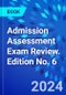 Admission Assessment Exam Review. Edition No. 6 - Product Thumbnail Image