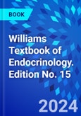 Williams Textbook of Endocrinology. Edition No. 15- Product Image