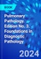 Pulmonary Pathology. Edition No. 3. Foundations in Diagnostic Pathology - Product Thumbnail Image