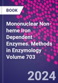 Mononuclear Non-heme Iron Dependent Enzymes. Methods in Enzymology Volume 703- Product Image