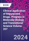 Clinical Application of Repurposed Drugs. Progress in Molecular Biology and Translational Science Volume 207 - Product Image