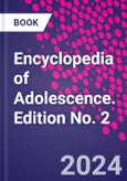 Encyclopedia of Adolescence. Edition No. 2- Product Image