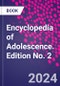 Encyclopedia of Adolescence. Edition No. 2 - Product Image
