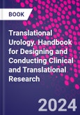 Translational Urology. Handbook for Designing and Conducting Clinical and Translational Research- Product Image