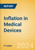 Inflation in Medical Devices (2024) - Thematic Research- Product Image