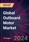 Global Outboard Motor Market 2024-2028 - Product Image