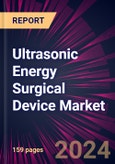 Ultrasonic Energy Surgical Device Market 2024-2028- Product Image