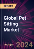 Global Pet Sitting Market 2024-2028- Product Image